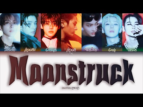 Видео: ENHYPEN Moonstruck [ПЕРЕВОД НА РУССКИЙ/КИРИЛЛИЗАЦИЯ Color Coded Lyrics]