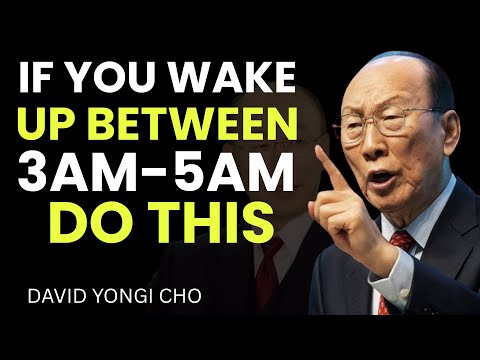 Видео: Если вы просыпаетесь между 3 и 5 утра, Бог зовёт вас — сделайте это немедленно | Дэвид Йонги Чо