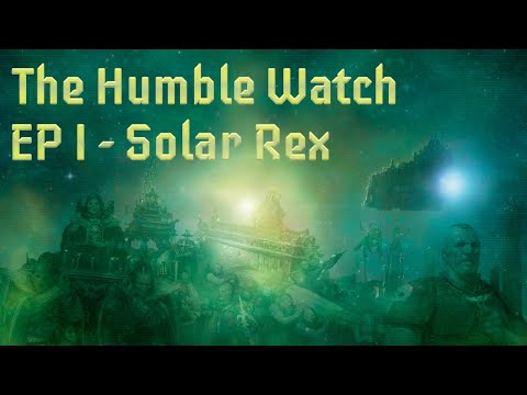 Видео: WH40k Imperium Maledictum "Дозор Скромности" - Эпизод 1 - "Solar Rex"