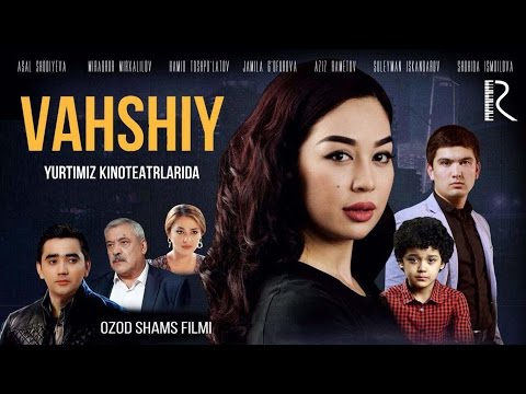 Видео: Vahshiy (o'zbek film) | Вахший (узбекфильм)