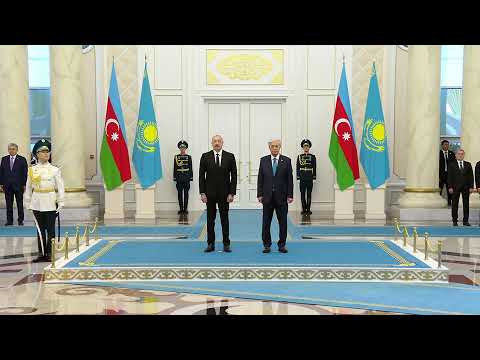 Видео: Әзербайжан Президенті Ильхам Әлиевті ресми қарсы алу рәсімі