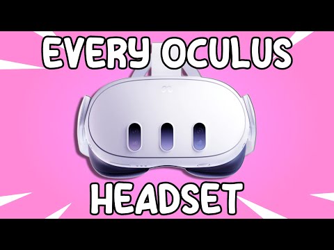 Видео: Каждая гарнитура Oculus