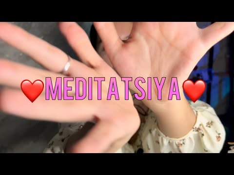 Видео: Agar sizga energiya kerak bo'lsa, bu meditatsiyani tomosha qiling asmr. Асмр медитация #asmr
