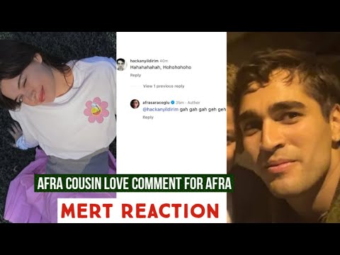 Видео: Двоюродный брат Афры Сарачоглу Любовь Комментарий к Афре! Мерт Рамазан Демир Реакция