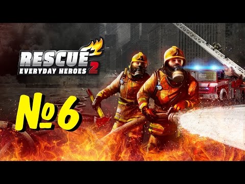 Видео: RESCUE 2: Everyday Heroes - прохождение № 6
