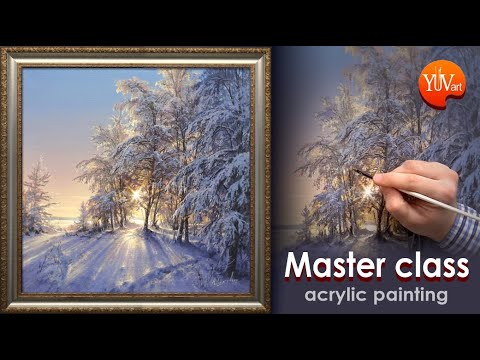 Видео: Мастер-класс "Морозное утро" холст/акрил Юшкевич В. | Master class 'Frosty morning' acrylic painting