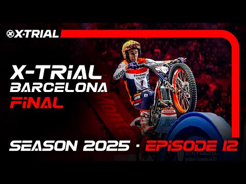 Видео: S25 - E12 | X-TRIAL 2025 БАРСЕЛОНА 🇪🇸 | ФИНАЛ