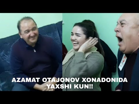 Видео: АЗАМАТ ОТАЖОНОВ хонадонида,яхши кун/БОҚҚИ 😂ТОЖИ😂👍👏