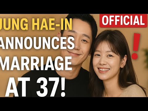 Видео: «ОФИЦИАЛЬНО: Чон Хэ Ин подтвердил свадьбу в 37 лет! Наконец-то связал себя узами брака с Чон Со М...