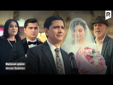 Видео: Anvar Sobirov - Rahmat qizim | Анвар Собиров - Рахмат кизим