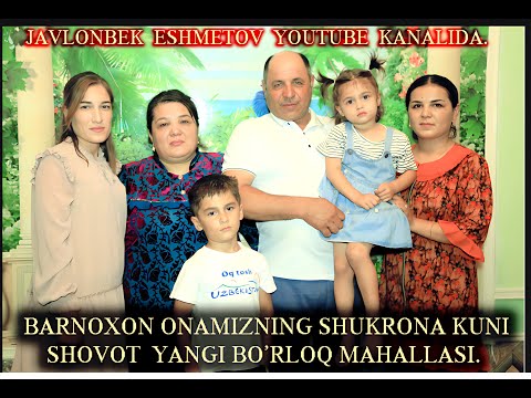 Видео: БАРНОХОН ОНАМИЗГА УЗОК УМР ТИЛАЙМИЗ!  ШОВОТ ЯНГИ БУРЛОК МАХАЛЛАСИ!