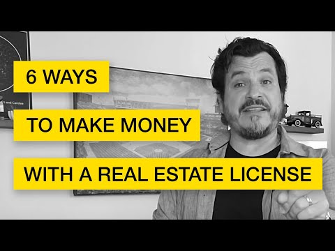 Видео: 6 способов заработать деньги с лицензией на недвижимость