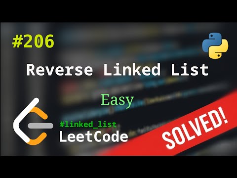 Видео: 206. Reverse Linked List | Решение с комментариями | LeetCode | Linked List