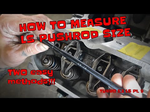 Видео: ДВА ПРОСТЫХ МЕТОДА ИЗМЕРЕНИЯ ДЛИНЫ ТОЛКАТЕЛЯ LS!! - TURBO 5.3 LS, часть 9