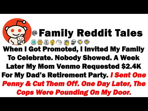 Видео: Когда меня повысили, я пригласил семью отпраздновать. Никто не пришёл. Неделю спустя моя мама зап...
