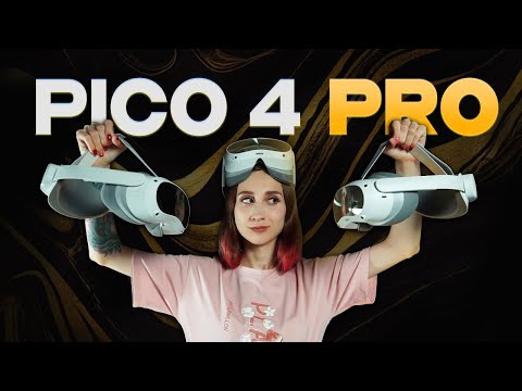 Видео: ОБЗОР PICO 4 PRO