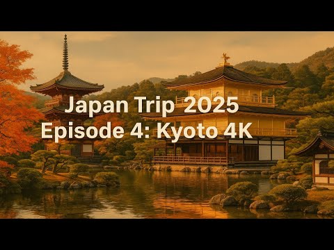 Видео: Japan Trip 2025 🇯🇵 – Episode 4: Kyoto 4K / Пътуване до Япония 2025 – Епизод 4: Киото 4K