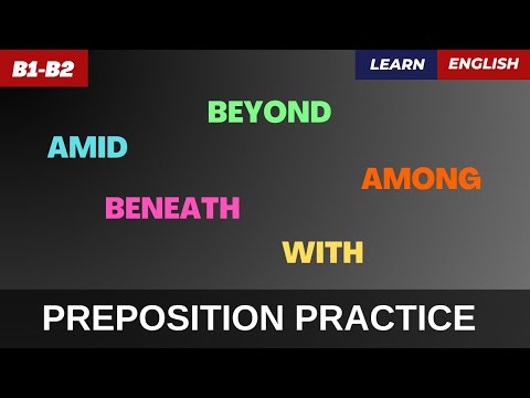 Видео: Как НЕ ОШИБАТЬСЯ с предлогами: практика! |  B1-B2 | How to AVOID MISTAKES with prepositions.