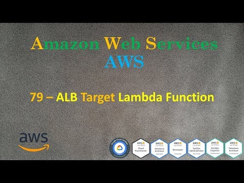 Видео: AWS - Lambda Function как Target для Application Load Balancer