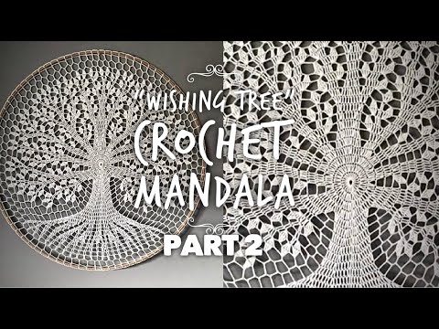 Видео: ВЯЖЕМ ВОЛШЕБНУЮ МАНДАЛУ «ДЕРЕВО ЖЕЛЕНИЙ»! 🔮 WISHING TREE CROCHET MANDALA