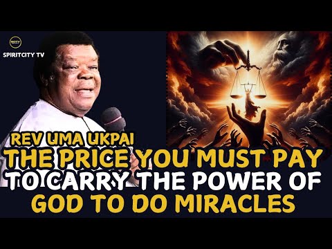 Видео: ЦЕНА, КОТОРУЮ ВЫ ДОЛЖНЫ ЗАПЛАТИТЬ, ЧТОБЫ НЕСТИ СИЛУ БОГА ||ПРЕПОДОБНЫЙ УМА УКПАИ