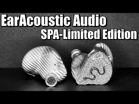 Видео: EarAcoustic Audio SPA Limited Edition -  Пока что лучшие монодинамы!