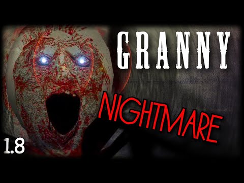 Видео: GRANNY 1.8▪️ NIGHTMARE + HARD. ПРОХОЖДЕНИЕ.