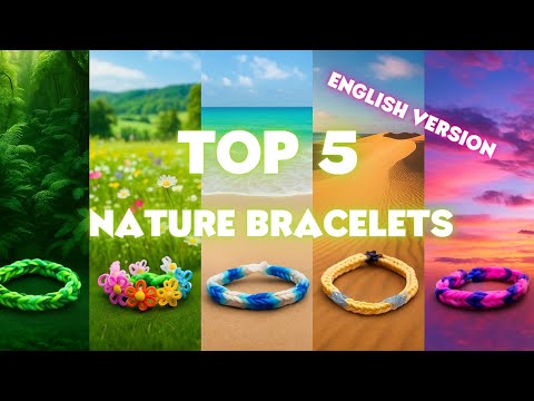 Видео: Топ-5 природных браслетов Rainbow Loom – DIY-урок