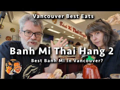 Видео: Vancouver Best Eats - «Banh Mi Thai Hang 2» - это место, максимально приближенное к Вьетнаму!