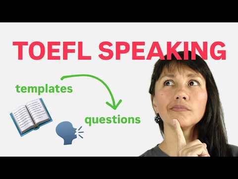 Видео: TOEFL Speaking Templates: шаблоны для высокого балла; разбор вопросов | Изменения в TOEFL 2023, 2026