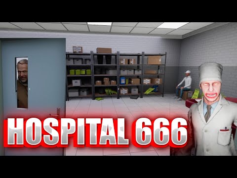 Видео: Вчетвером пытаемся достичь "овер внимательности" ► Hospital 666 #4