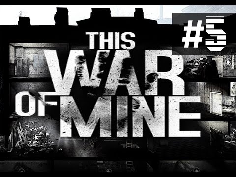 Видео: This War Of Mine - Прохождение на русском - ч.5 - Награда за спасение ребенка