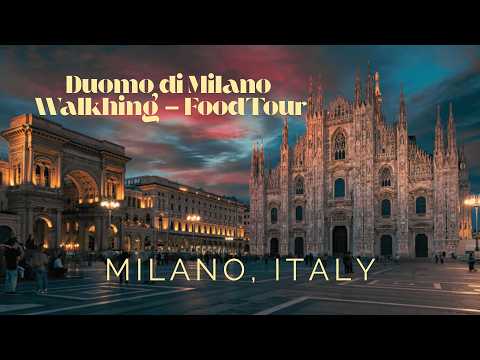 Видео: 🇮🇹 Дуомо ди Милано – Пешеходная Экскурсия и Гастрономический Тур в Центре Милана 🍕🍝🍷
