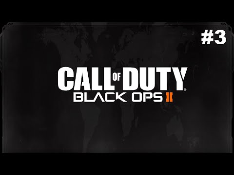 Видео: Call of Duty: Black Ops 2 - прохождение без комментариев #3