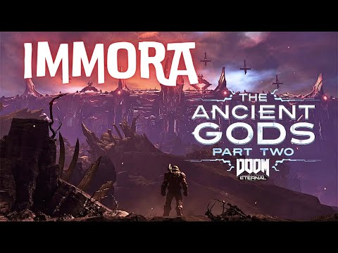 Видео: Doom Eternal Ancient Gods part 2 / IMMORA / ИМОРА / ЕПИЗОД 13