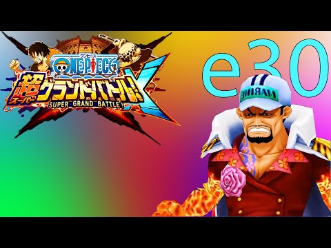 Видео: One Piece Super Grand Battle! X | Эпизод 30 | Битва монстров Vs Белоус и Фуджитора