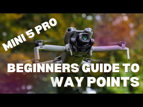Видео: Точки маршрута DJI Mini 5 Pro: руководство для начинающих (и Mini 4 Pro).