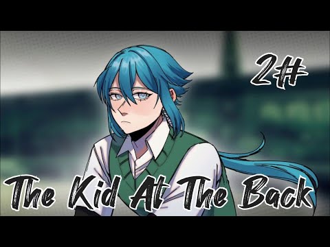 Видео: Покормишь меня с ложечки? / The Kid at The Back / 2 часть