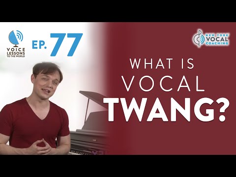 Видео: Ep. 77 "Что такое вокальный тванг?"