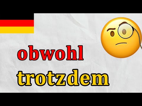 Видео: Все про німецькі сполучники TROTZDEM і OBWOHL. Німецька з нуля, урок №65