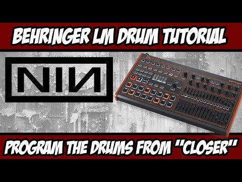 Видео: Учебное пособие по игре на барабанах Behringer LM: программирование барабанов из NIN "Closer"