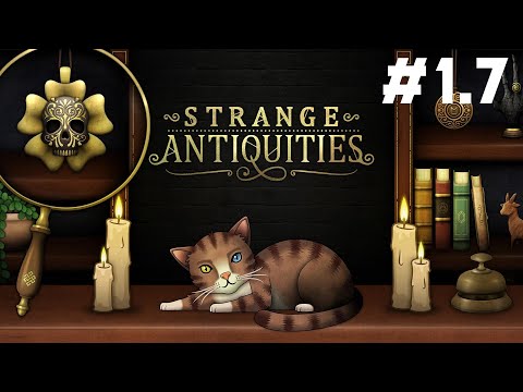 Видео: Strange Antiquities - стрим 1 (часть 7/9)