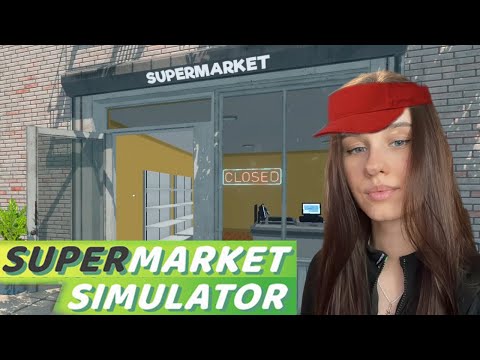 Видео: ПРОДАВЕЦ АНАСТАСИЯ ! - SUPERMARKET SIMULATOR #1