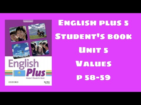 Видео: Ағылшын тілі 5 сынып 58-59 бет / English plus 5 student`s book p 58-59