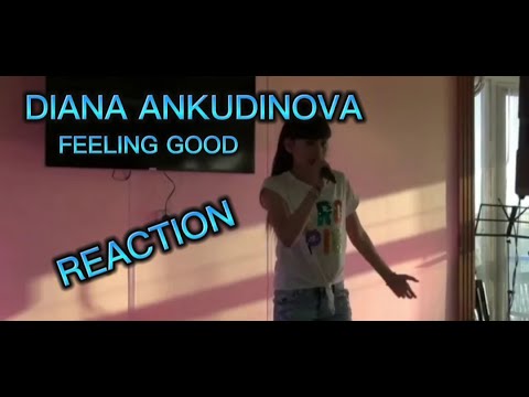 Видео: DIANA ANKUDINOVA -FEELING GOOD REACTION Диана Анкудинова #singer #reactionvideo #dianaankudinova