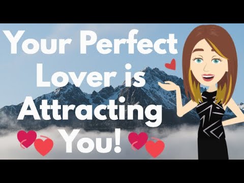 Видео: 💞Ваш идеальный возлюбленный привлекает вас 💞 Авраам Хикс 2024