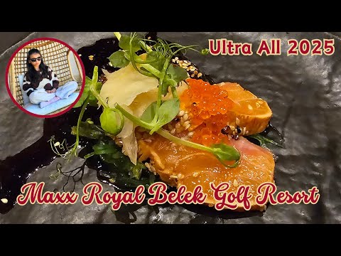 Видео: Ultra All в лучшем отеле Турции - Maxx Royal Belek 2025 - обзор еда/напитки