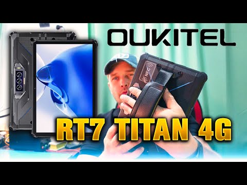 Видео: Oukitel RT7 TITAN 4G - Обновлённый бронированный планшет. Посмотрим что изменилось.