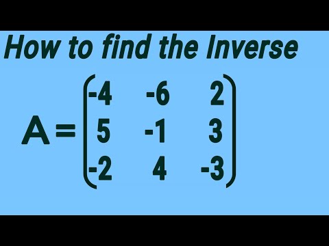Видео: Обратная матрица 3x3 | Метод кофакторов