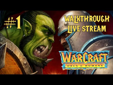 Видео: Warcraft: Orcs & Humans прохождение игры - Часть 1 [Ностальгическая Пятница #15 | LIVE]